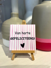 Tegeltje "Van Harte Gefeliciteerd"