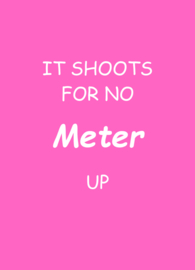 Kaart It shoots for no meter up roze