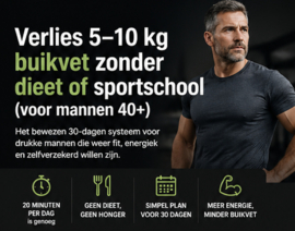 Verlies 5–10 kg buikvet zonder dieet of sportschool (voor mannen 40+)