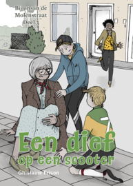 A2 | Een dief op een scooter - Deel 4 - Bij ons in de Molenstraat - Ghislaine Frison