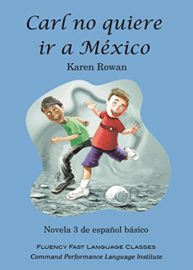 Beginners/A1 | Carl no quiere ir a México - Karen Rowan