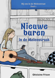 A2 | Nieuwe buren in de Molenstraat - Deel 1 - Bij ons in de molenstraat - Ghislaine Frison