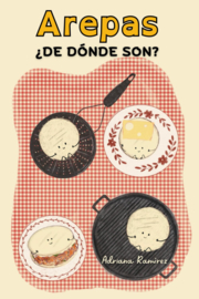 A1 | Arepas, ¿de dónde son? - Adriana Ramirez