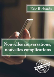 N E W ! | A1 - Nouvelles conversations, nouvelles complications - Eric Richards
