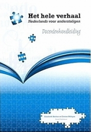 Het hele verhaal ; Nederlands voor anderstaligen - docentenhandleiding