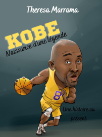 Beginners/A1 | Kobe, naissance d'une légende - Theresa Marrama