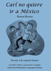 Beginners /A1 | Carl no quiere ir a México - Karen Rowan