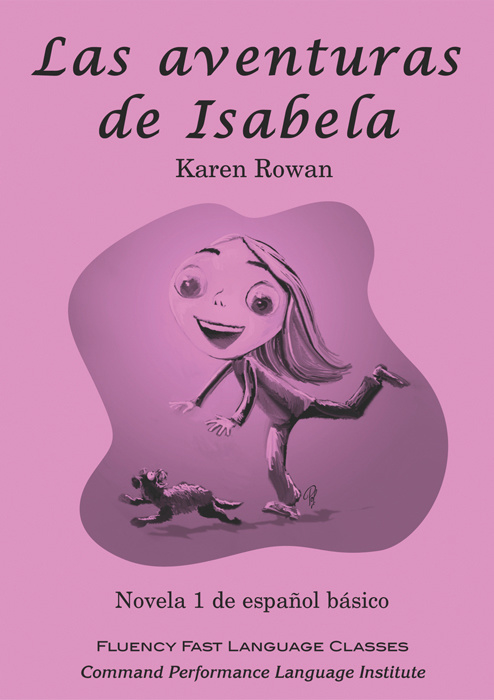 Beginners/A1/A2/B1/B2 | Set of 5 Spanish easy readers by Karen Rowan - CI/TPRS