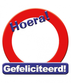 Deurbord / Huldeschild Verkeersbord gefeliciteerd