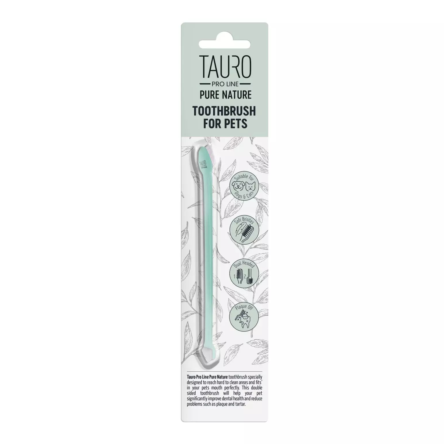 - TAURO Pro Line -  PURE NATURE - Pet Toothbrush -