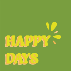 QuoteSticker "Happy Days"