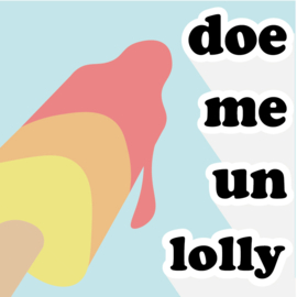 QuoteSticker "Doe me un lolly"