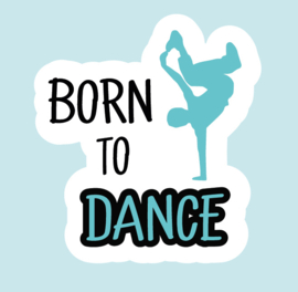 QuoteSticker ´Born to dance´