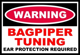 Warning Bagpiper
