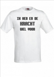 Ik heb er de kracht wel voor