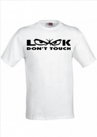 LOOK DON`T TOUCH