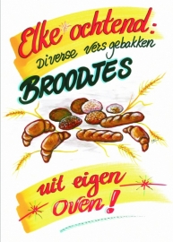 Elke ochtend verse broodjes