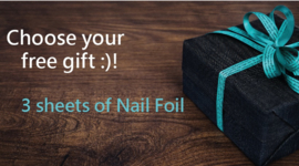 Choose your free gift :)!  3 sheets of Nail Foil