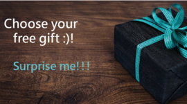 Choose your free gift :)!  Surprise me!!!