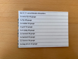 Set 4 | 9  verschillende naalden: 1x extra fijn 43 gauge | 1x fijn 40 gauge | 1x middel 36 gauge |1x grof 32 gauge | 1x 4 zijdig 38 gauge |1x twisted 38 gauge  |1x twisted 42 gauge | 1x reverse 36 gauge | 1x lang 10 cm 32 gauge