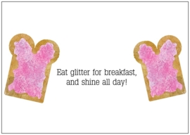 Eat glitter..