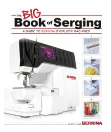 BERNINA BIG BOOK OF SERGING