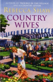 Rebecca Shaw - Country Wives