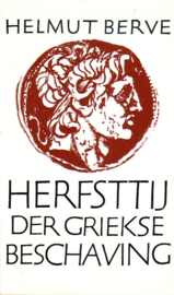Helmut Berve - Herfsttij der Griekse beschaving