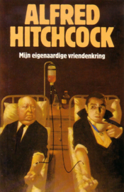 Alfred Hitchcock - Mijn eigenaardige vriendenkring