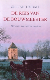 Gillian Tindall - De reis van de bouwmeester