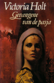 Victoria Holt - Gevangene van de pasja