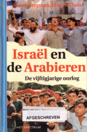 Ahron Bregman/Jihan El-Tahri - Israël en de Arabieren: De vijftigjarige oorlog