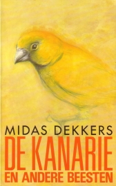 Midas Dekkers - De kanarie en andere beesten