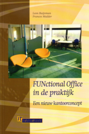 FUNctional Office in de praktijk - Een nieuw kantoorconcept