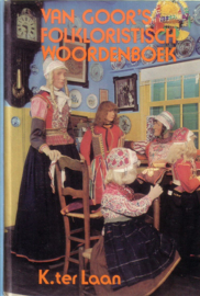 K. ter Laan - Van Goor's folkloristisch woordenboek