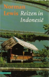 Norman Lewis - Reizen in Indonesië