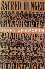 Barry Unsworth - Sacred Hunger