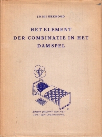 J.B.M.J. Eekhoud - Het element der combinatie in het damspel