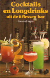 Jan van Hagen - Cocktails en Longdrinks uit de 6 flessen-bar