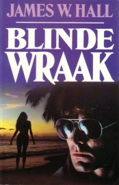 James W. Hall - Blinde wraak