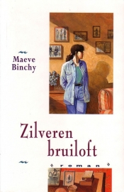 Maeve Binchy - Zilveren bruiloft