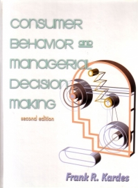 Frank R. Kardes - Consumer Behavior and Managerial Decision Making [second edition]