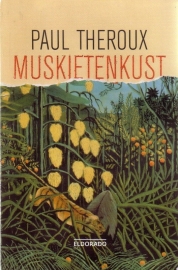 Paul Theroux - Muskietenkust