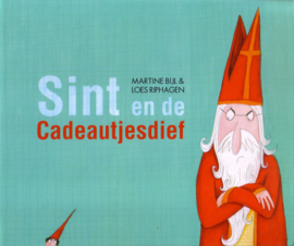 Martine Bijl/Loes Riphagen - Sint en de Cadeautjesdief