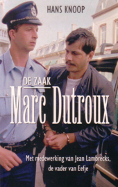 Hans Knoop - De zaak Marc Dutroux