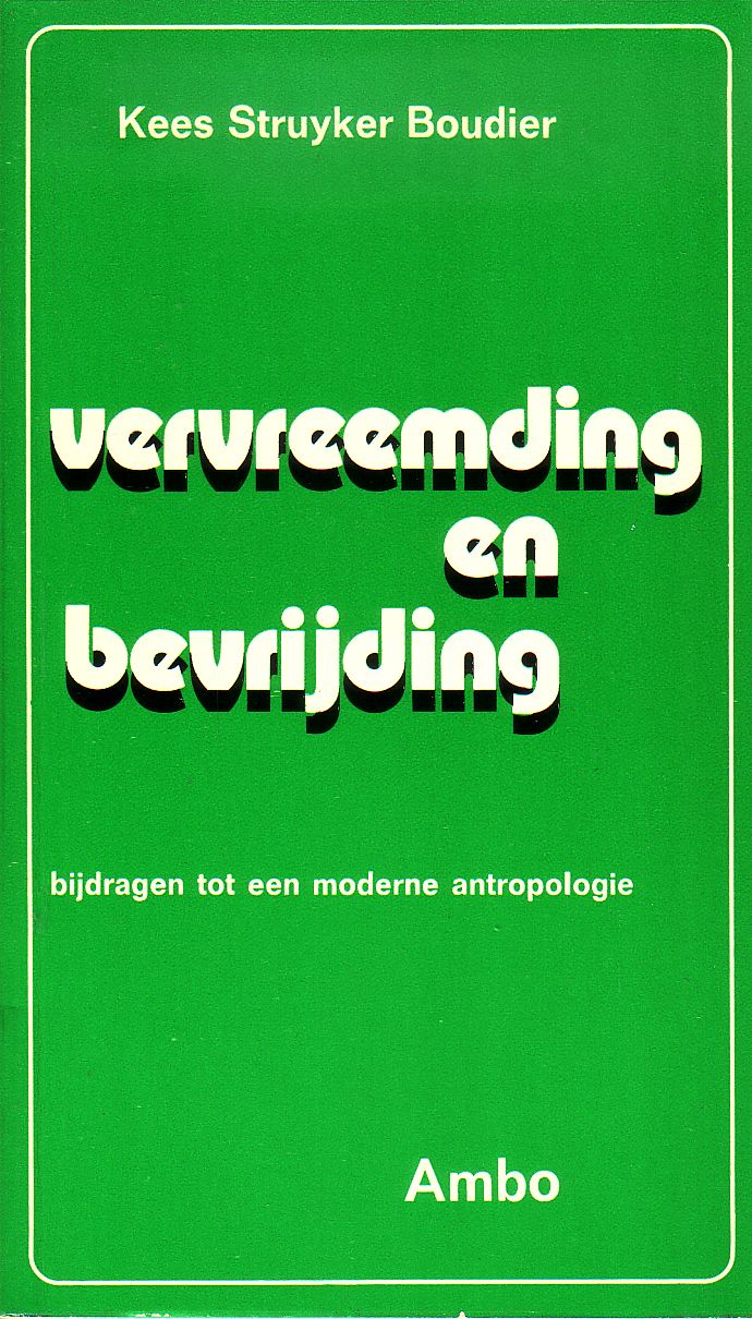 Kees Struyker Boudier - Vervreemding en bevrijding
