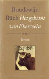 Boudewijn Büch - Het geheim van Eberwein