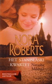 Nora Roberts - Het Stanislaski kwartet: 1. Natasha & Mikhail