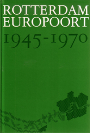 Rotterdam Europoort - 1945-1970