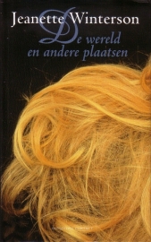 Jeannette Winterson - De wereld en andere plaatsen